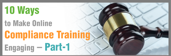 10 Ways to Make Online Compliance Training Engaging – Part-1[Infographic]