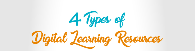 4 Types of Digital Learning Resources [Infographic]
