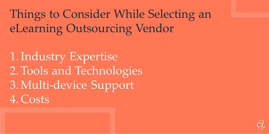 Considerations When Selecting an eLearning Outsourcing Vendor