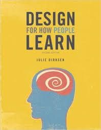 Design for How People Learn by Julie Dirksen