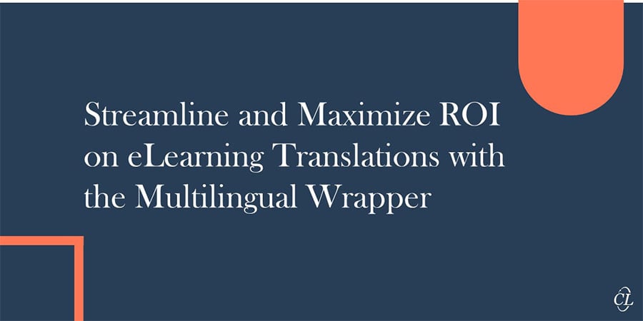 Maximize Training ROI with Multilingual Wrapper