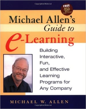 Michael Allen's Guide to E-Learning