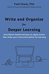 Write and Organize for Deeper Learning