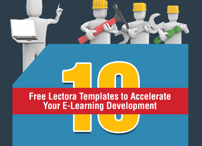 10 Free Lectora Templates to Accelerate Your E-learning Development [Infographic]