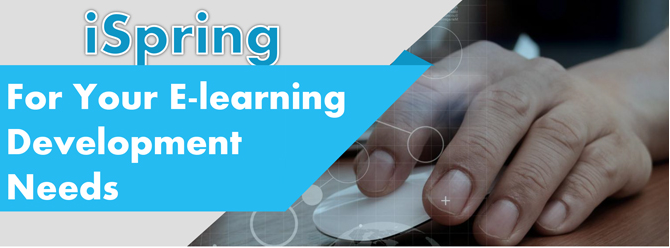 iSpring: For Your E-learning Development Needs [Infographic]