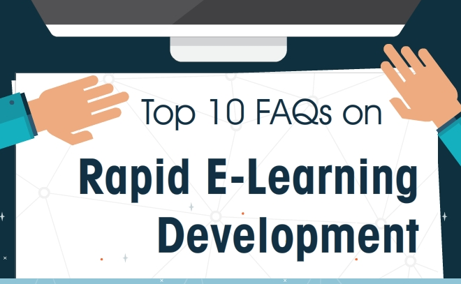 Top 10 FAQs on Rapid E-Learning Development 