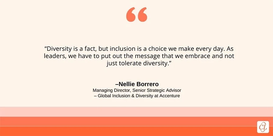 A Quote About Diversity and Inclusion by Nellie Borrero