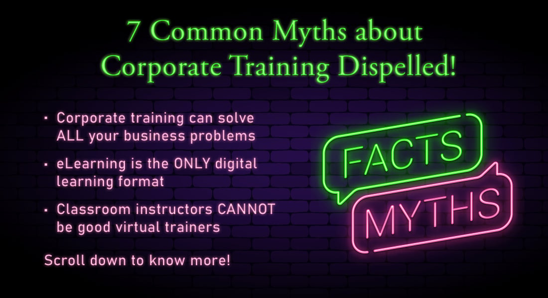  7 Myths about Corporate Training You NEED to Dispel [SlideShare] 