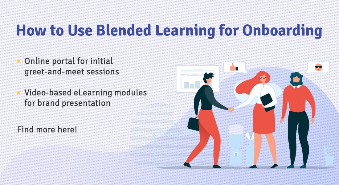  5 Ways to Use Blended Learning for Effective Onboarding 