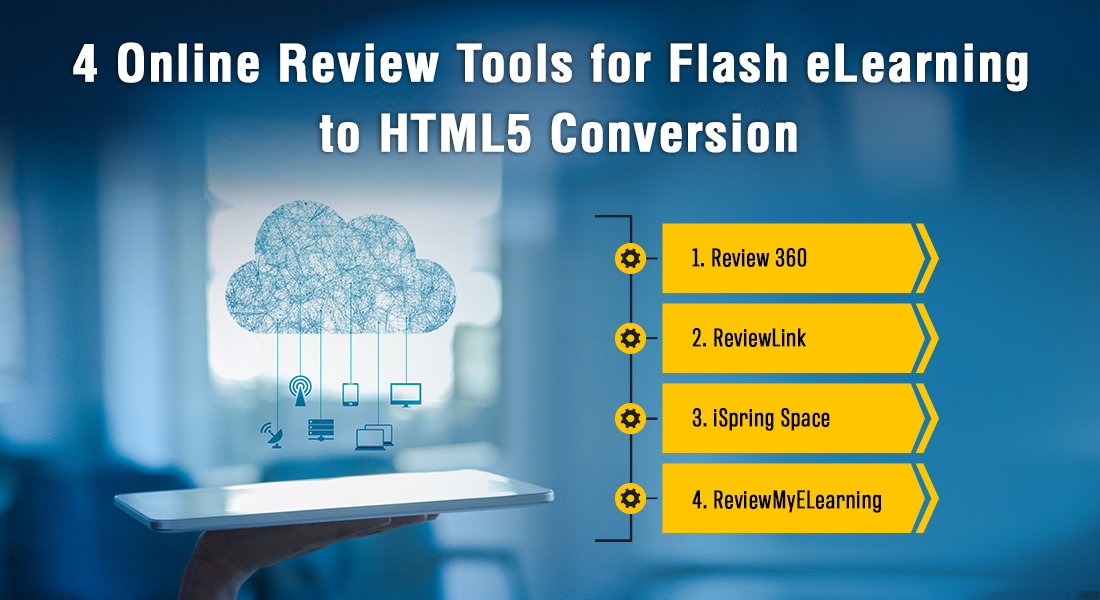  4 Online Review Tools for Your Flash eLearning to HTML5 Conversion 