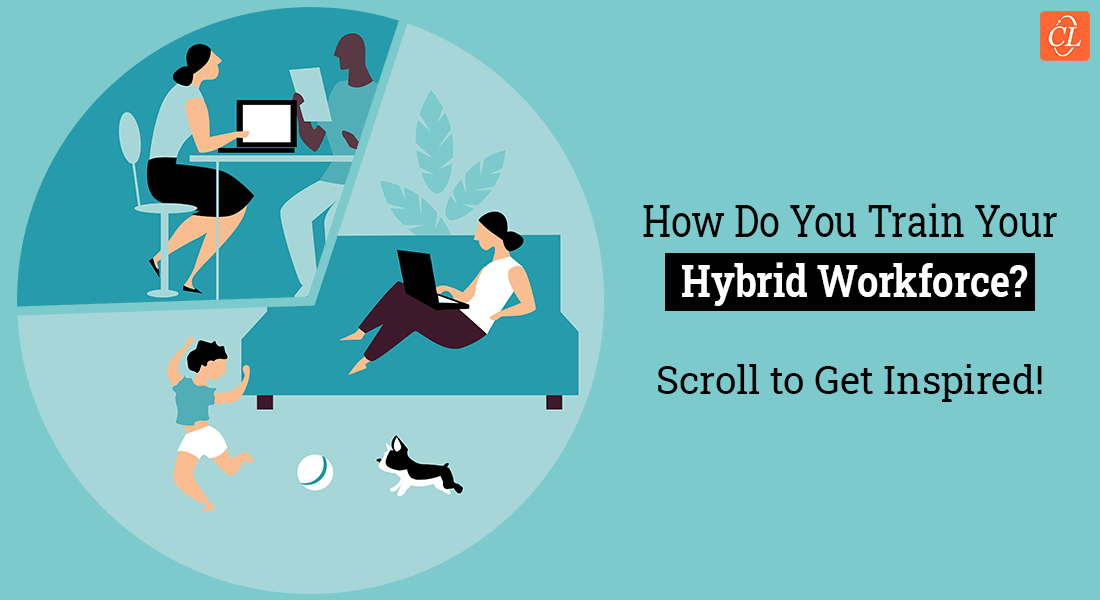  Hybrid Workforce: The Ultimate Guide for Effective Training 