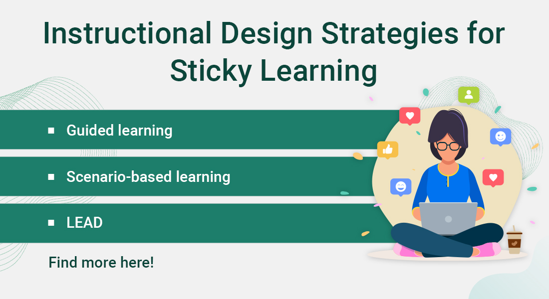  5 Instructional Design Strategies to Create Sticky eLearning Courses 