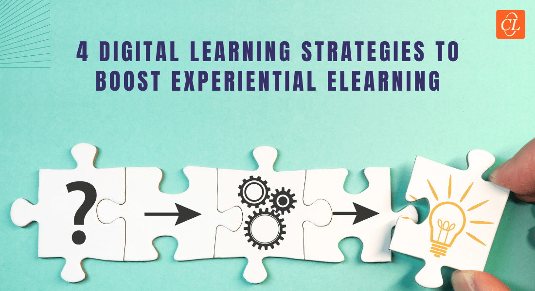 Experiential Learning in eLearning: 4 Ways to Apply