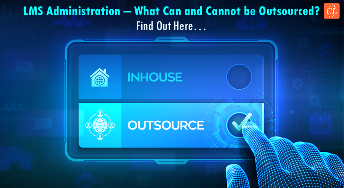 LMS Administration: What Can You Outsource