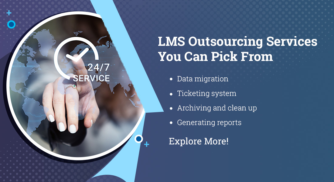  What Can be Outsourced in LMS Administration and Support? 