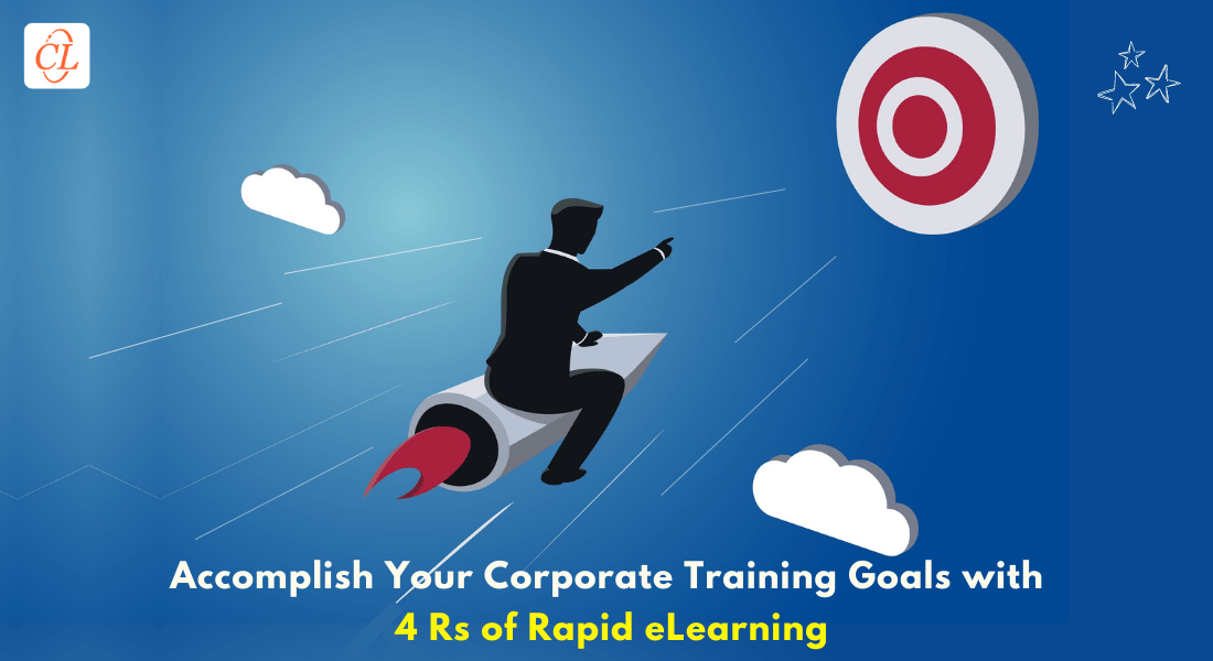 4 Rs of Rapid eLearning: A Comprehensive Guide to Design Impactful Online Training Courses