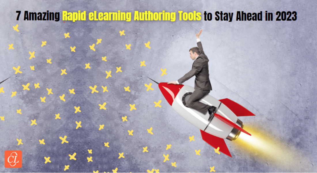  7 Rapid eLearning Authoring Tools You Need to Stay Ahead in 2023 