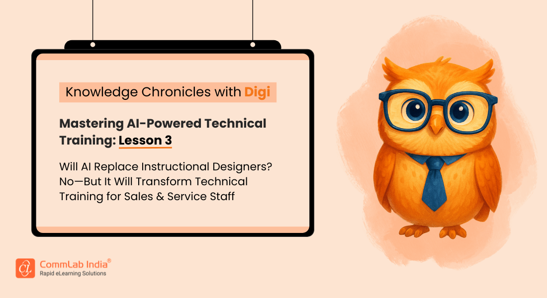 Instructional Designers: Leaders of AI-Powered Technical Training Instructional Designers: Leaders of AI-Powered Technical Training