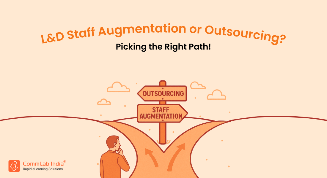 Staff Augmentation or Outsourcing: A Lesson for L&D Teams Staff Augmentation or Outsourcing: A Lesson for L&D Teams